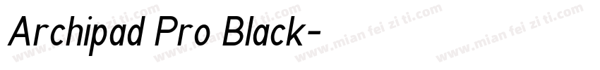 Archipad Pro Black字体转换